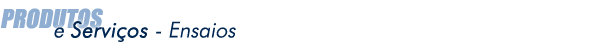 Produtos e Serviços