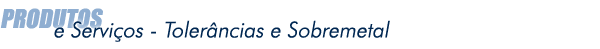 Produtos e Serviços